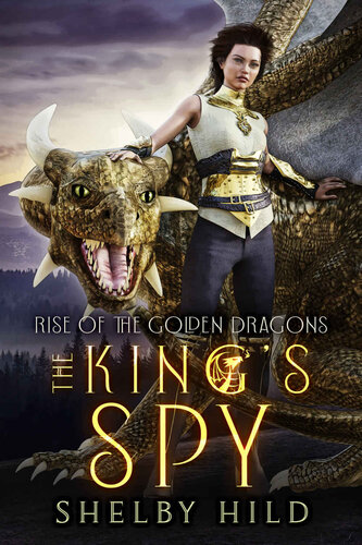 libro gratis The King's Spy: Book Three in the Rise of the Golden Dragons