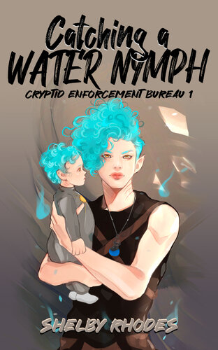 descargar libro Catching a Water Nymph (Cryptid Enforcement Bureau Book 1)