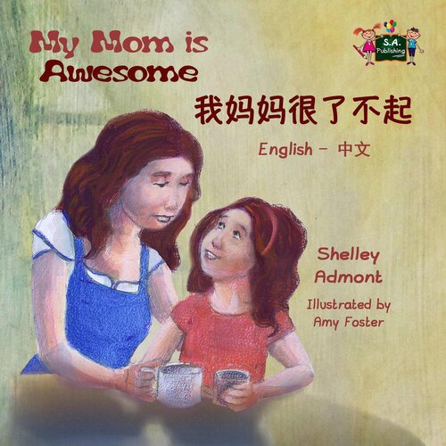 descargar libro My Mom is Awesome (Bilingual Mandarin Children's Book)