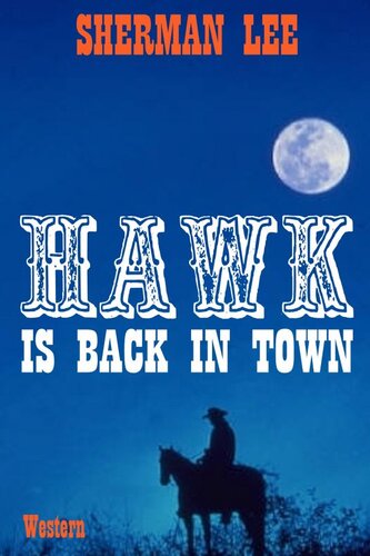 descargar libro Hawk Is Back In Town: Western