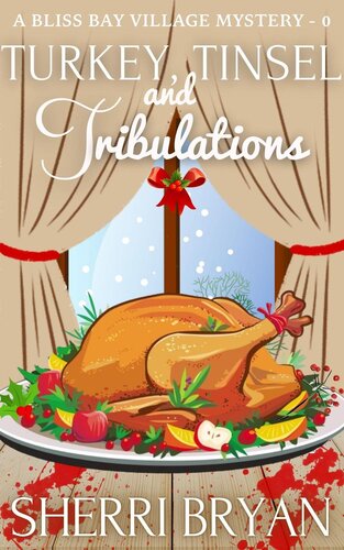 descargar libro Turkey, Tinsel and Tribulations (The Bliss Bay Village Mysteries, #0)