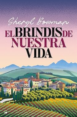 descargar libro El brindis de nuestra vida