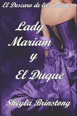 descargar libro Lady Mariam y el Duque (El Descaro de las Damas 5)