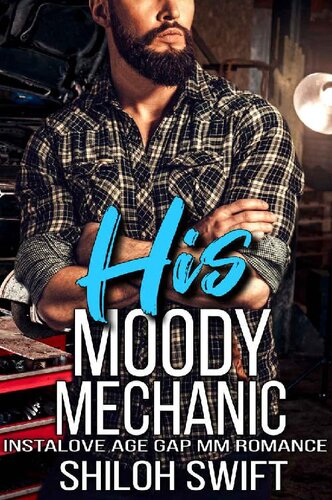 descargar libro His Moody Mechanic: Instalove Age Gap MM Romance