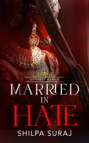 descargar libro Married in Hate: An Enemies to Lovers Billionaire Romance (Dynasty Rebels Book 1)