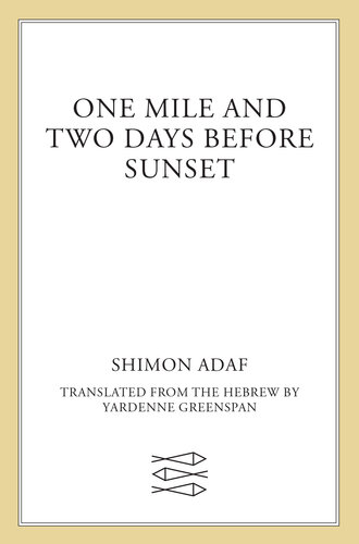 libro gratis One Mile and Two Days Before Sunset--A Novel