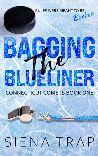 descargar libro Bagging the Blueliner: A Hockey Romance (Connecticut Comets Hockey Book 1)