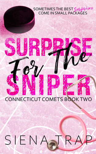 libro gratis Surprise for the Sniper: A Hockey Romance (Connecticut Comets Hockey Book 2)