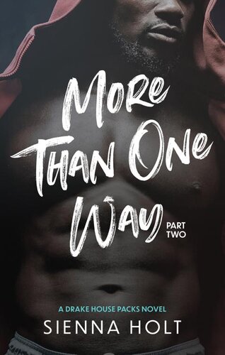 descargar libro More Than One Way: Part Two (Drake House Packs Book 2)