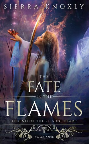 descargar libro The Fate in the Flames: A Dark Fantasy Romance (Legend of the Kitsune Pearl Book 1)