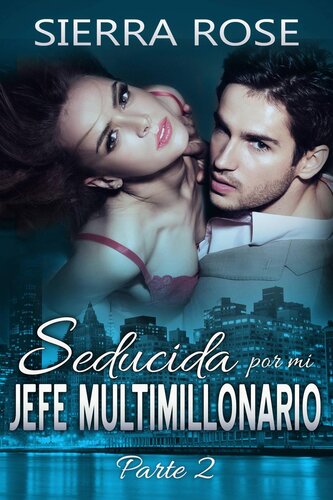 libro gratis Seducida por mi novio multimillonario: libro dos