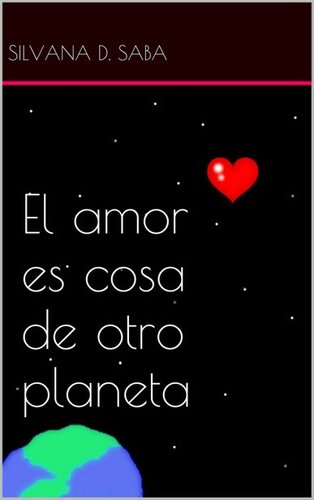 descargar libro El amor es cosa de otro planeta