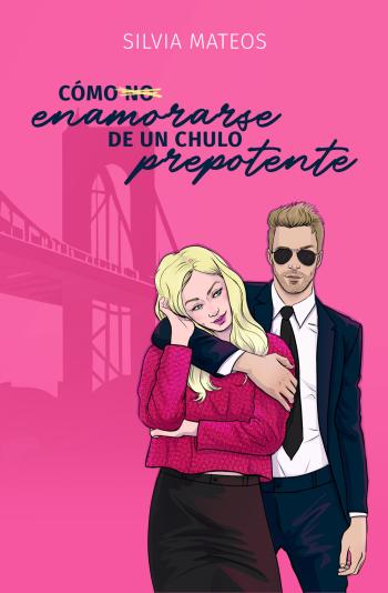 libro gratis Como (no) enamorarse de un chulo prepotente (Enamorarse #02)