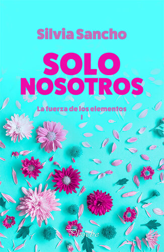 libro gratis Solo nosotros: La fuerza de los elementos I