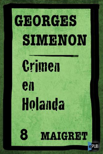 descargar libro Crimen en Holanda