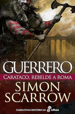 libro gratis Guerrero. Carataco rebelde a Roma