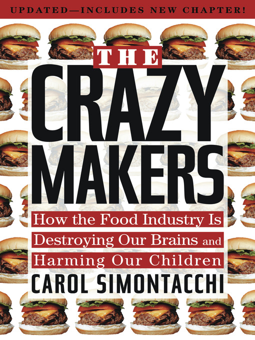 libro gratis The Crazy Makers: How the Food Industry Is Destroying Our Brains and Harming Our Children