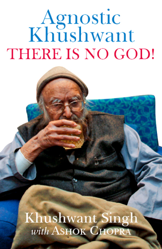 descargar libro Agnostic Khushwant: There Is No God!