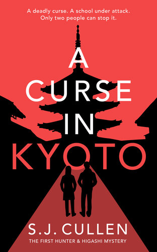 libro gratis A Curse in Kyoto: a Mystery-Thriller (Hunter and Higashi Book 1)