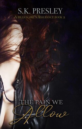 descargar libro The Pain We Allow (A Billionaire's Assurance Book 2)