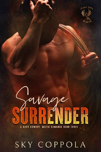 descargar libro Savage Surrender: A Dark Cowboy Mafia Book 3 (Shotgun Mafia)