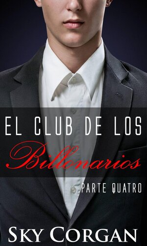 descargar libro El club de los billonarios: Parte quatro