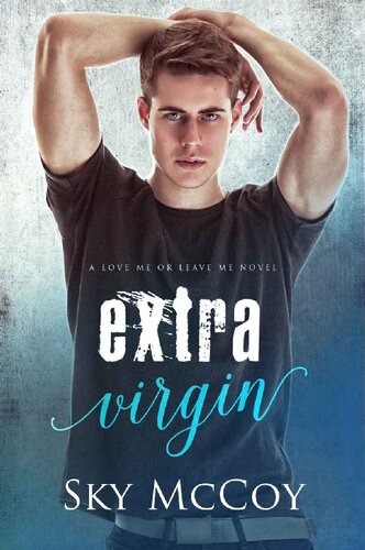 descargar libro Extra Virgin: M/m Romance Love me or Leave me novel