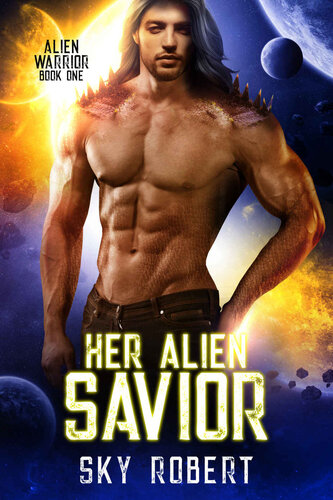 descargar libro Her Alien Savior: A Sci-fi Fated Mates Alien Romance (Necia Alien Warriors Book 1)