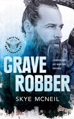 descargar libro Grave Robber (Twisted Brotherhood MC Book 1)