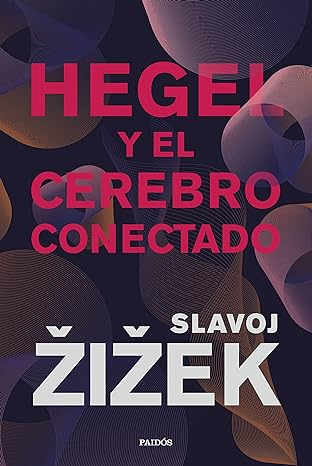 descargar libro Hegel y el cerebro conectado