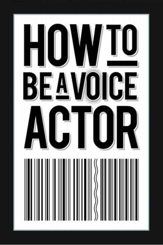 descargar libro How to Be a Voice Actor