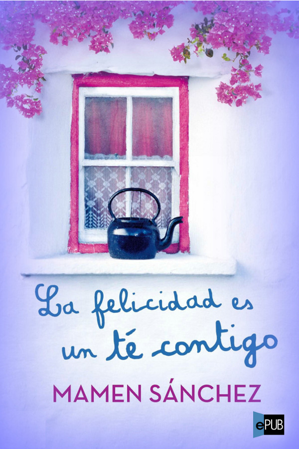 descargar libro La felicidad es un té contigo