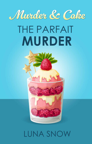 descargar libro Murder and Cake : The Parfait Murder