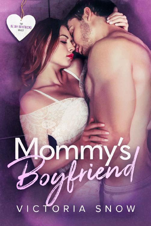 descargar libro Mommys Boyfriend (Be My Boyfriend Book 1)