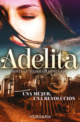 descargar libro Adelita: Una mujer, una revolución