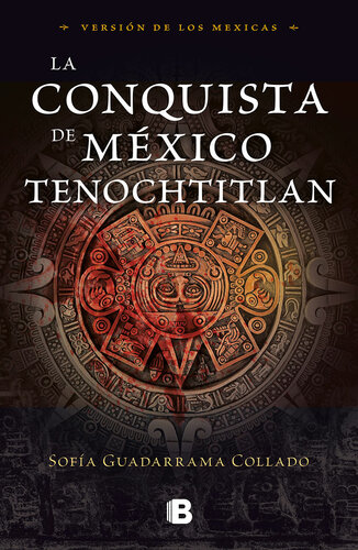 descargar libro La conquista de México. Tenochtitlan