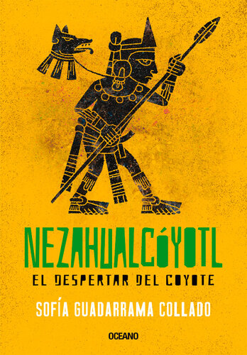 descargar libro Nezahualcóyotl: El despertar del coyote