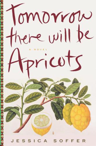 descargar libro Tomorrow There Will Be Apricots