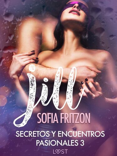 descargar libro Jill: Secretos y Encuentros Pasionales 3