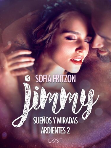 descargar libro Jimmy: Sueños y Miradas Ardientes 2