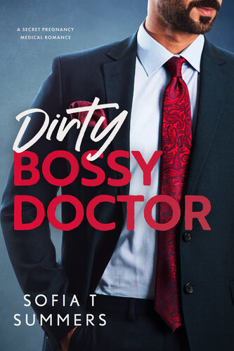 descargar libro Dirty, Bossy Doctor