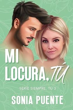 descargar libro Mi locura, tú (Siempre, tú 3)