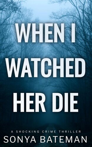 descargar libro When I Watched Her Die: a shocking crime thriller