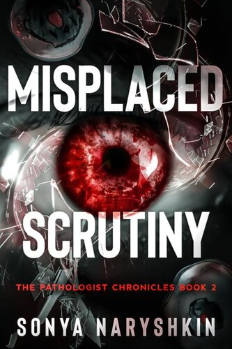 descargar libro Misplaced Scrutiny: The Pathologist Chronicles Book 2