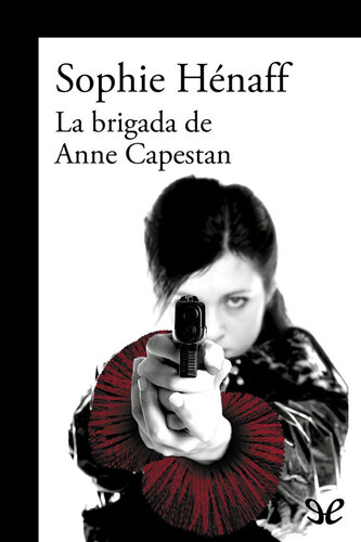 descargar libro La brigada de Anne Capestan