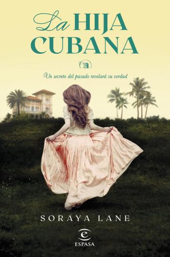 descargar libro La hija cubana (Las hijas perdidas #02)