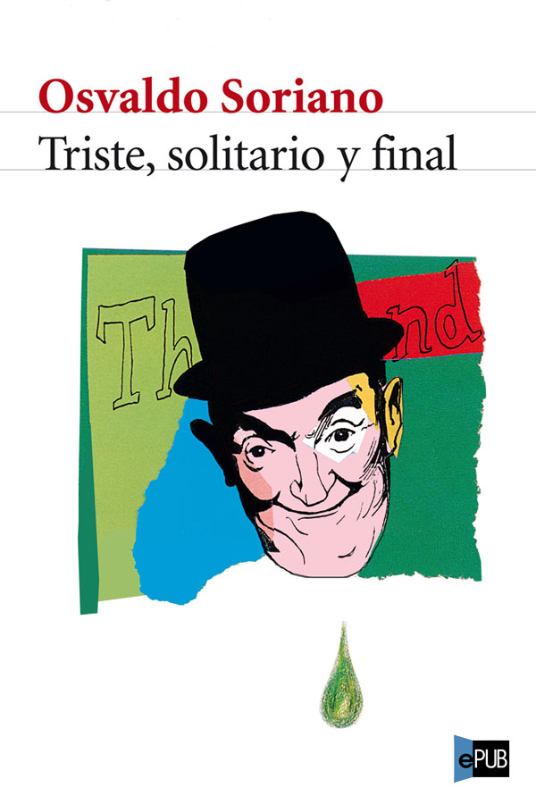 descargar libro Triste, solitario y final