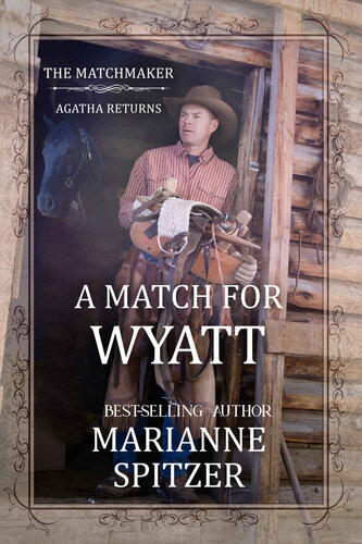 descargar libro A Match for Wyatt: The Matchmaker  Agatha Returns Book 2