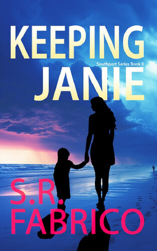 descargar libro Keeping Janie: Book 2 of the Southport Series