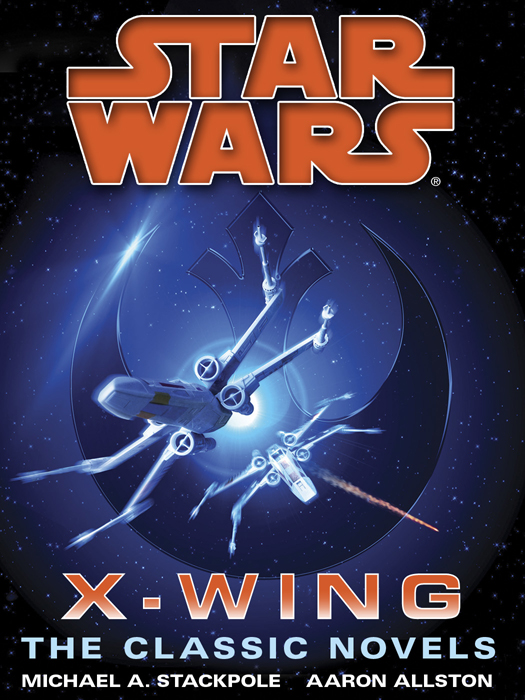 libro gratis Star Wars; X-Wing 91; X-Wing-The Classic Novels Omnibus 1-09 by Michael A. Stackpole & Aaron Allston